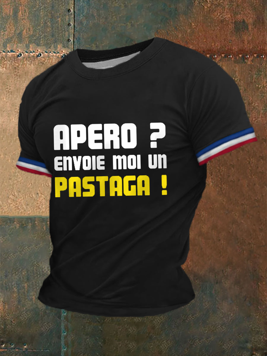 Hommes Apéro Envoie moi un pastaga! T-shirt