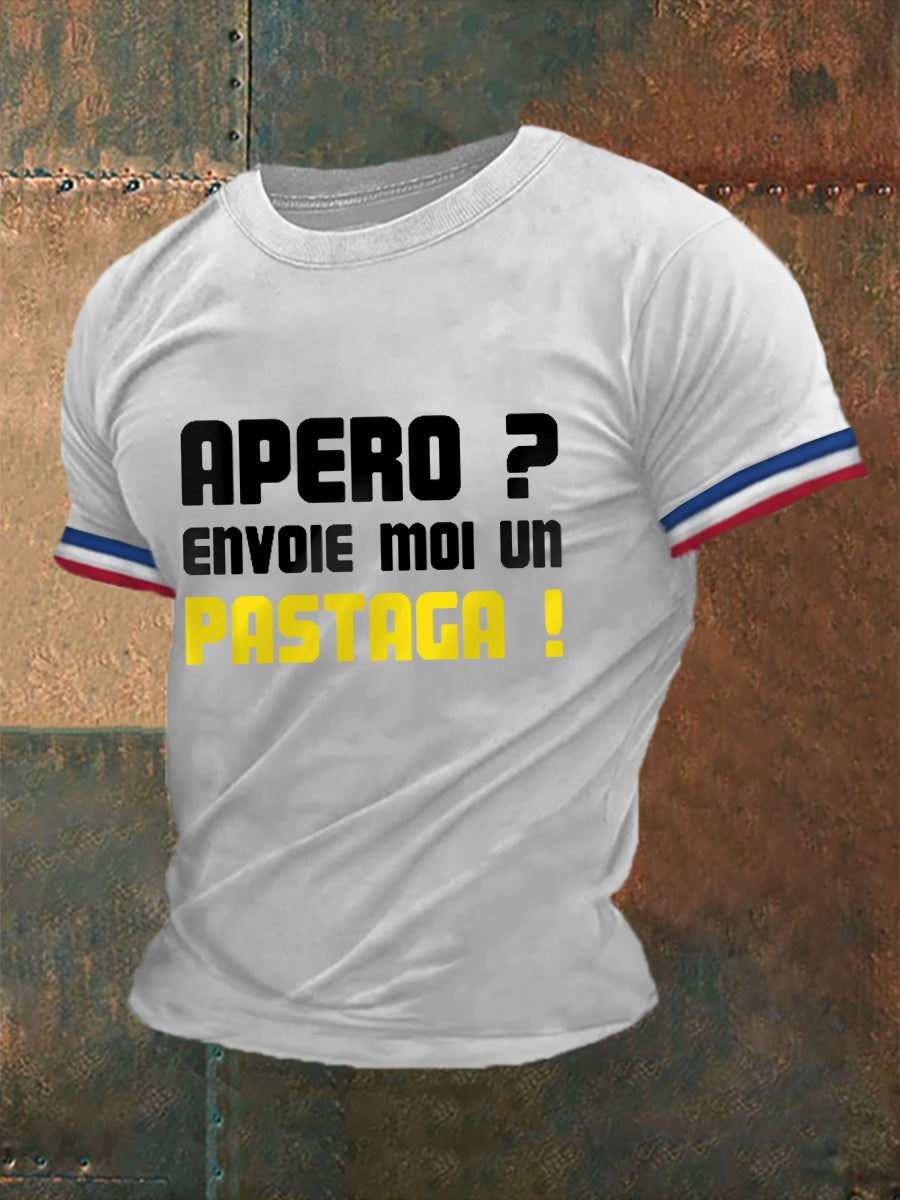Hommes Apéro Envoie moi un pastaga! T-shirt