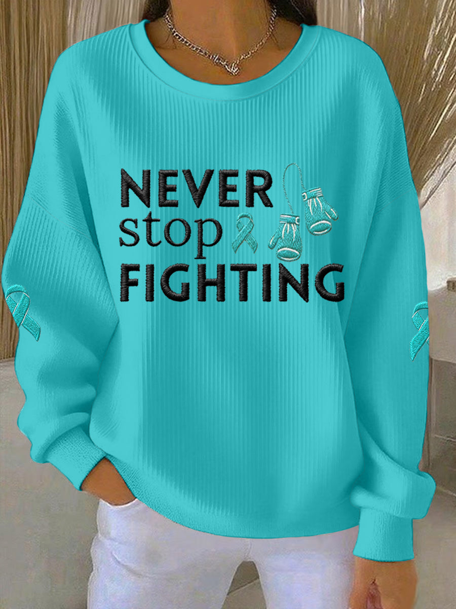 Femmes Never Stop Fighting Teal ruban de sensibilisation au cancer de l'ovaire Sweatshirt