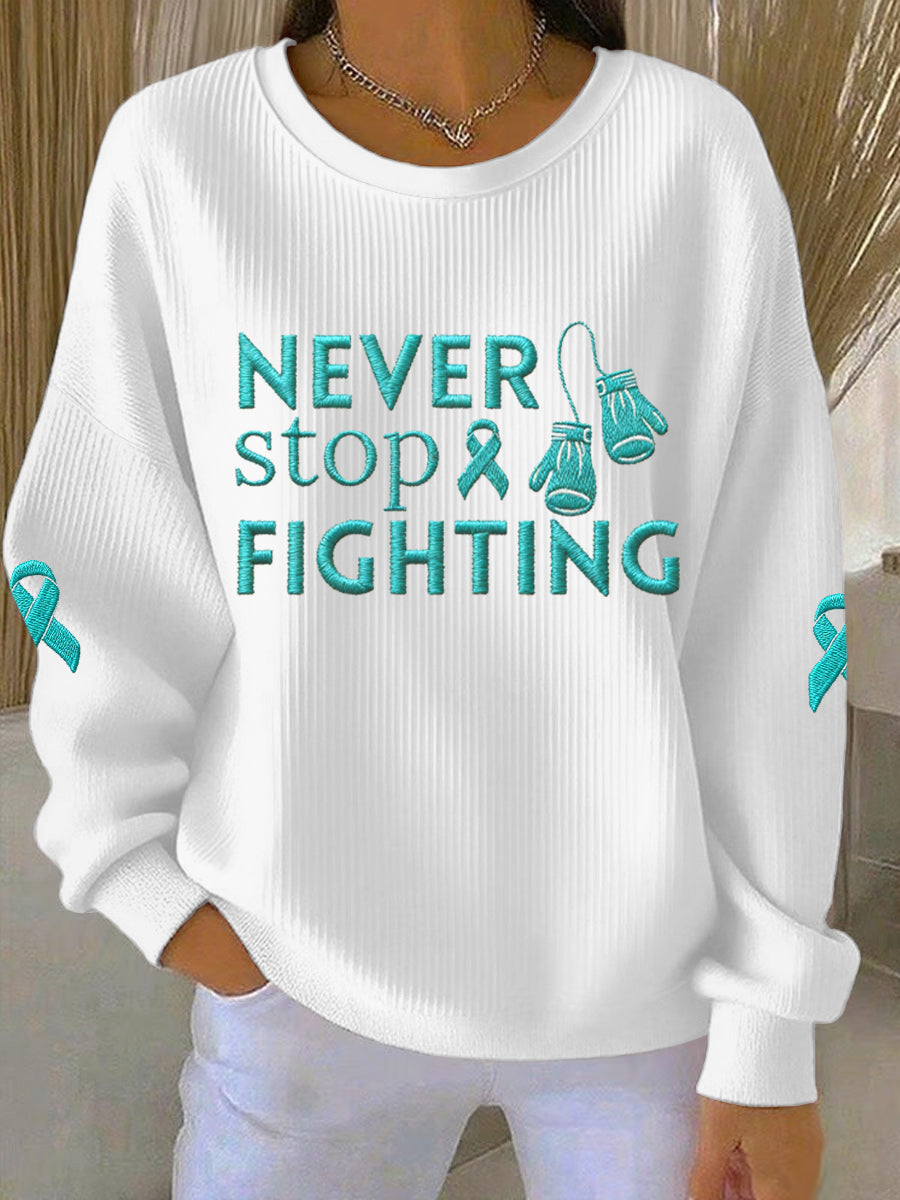 Femmes Never Stop Fighting Teal ruban de sensibilisation au cancer de l'ovaire Sweatshirt