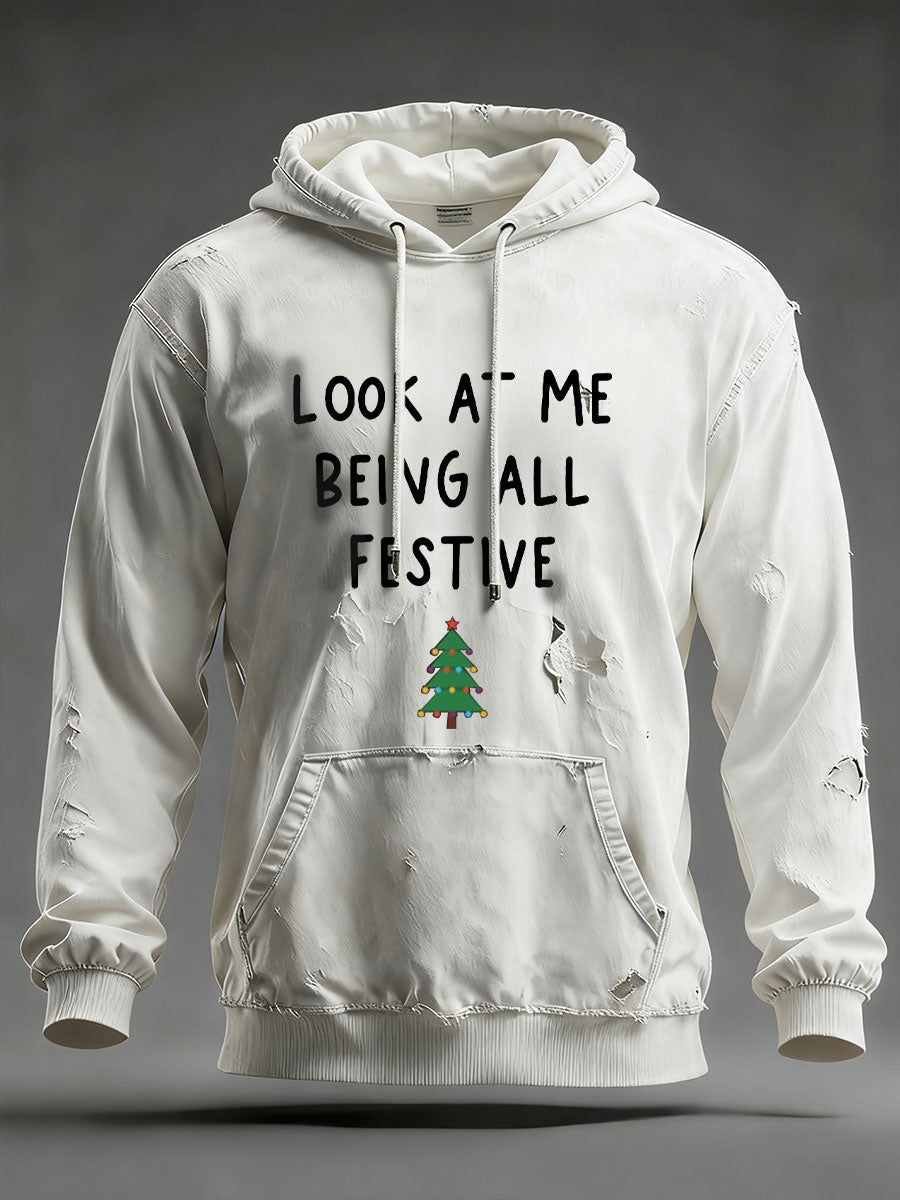 Hommes Look At Me Being All Festive And Shit Imprimé Casual Hoodie