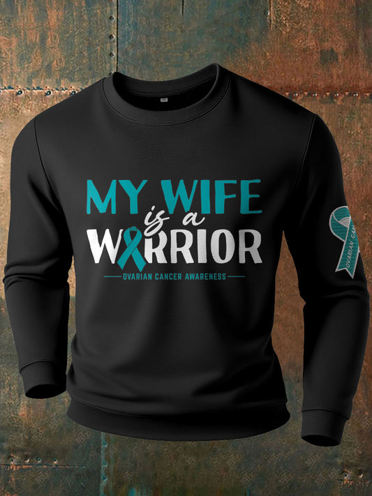 Sensibilisation au cancer de l'ovaire des hommes ma femme est un guerrier imprimé Sweatshirt