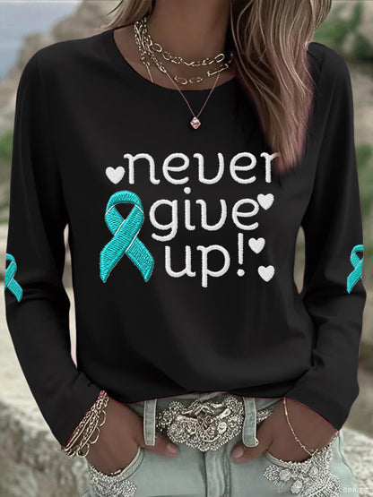 T-shirt à manches longues pour femmes Never Give Up Teal Ribbon Ovarian Cancer Awareness