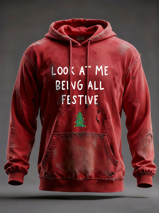 Hommes Look At Me Being All Festive And Shit Imprimé Casual Hoodie