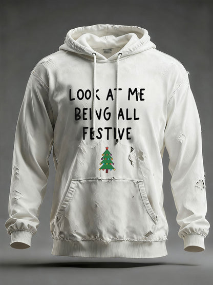 Hommes Look At Me Being All Festive And Shit Imprimé Casual Hoodie