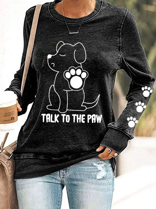 Sweatshirts Talk to the Paw pour femmes