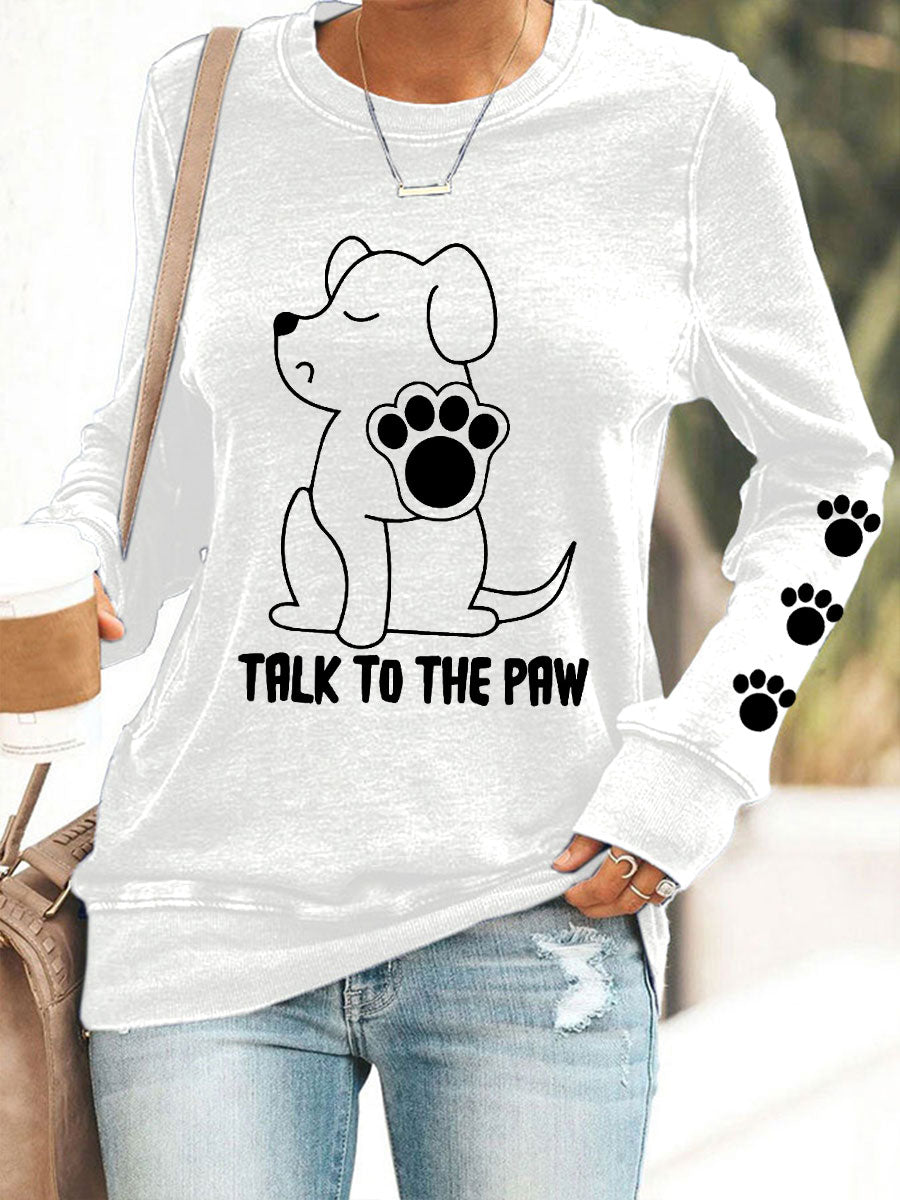 Sweatshirts Talk to the Paw pour femmes