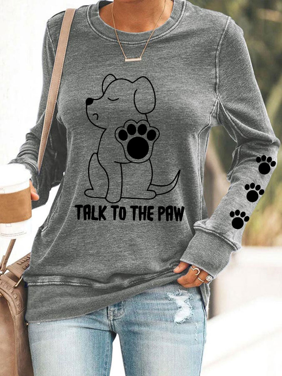 Sweatshirts Talk to the Paw pour femmes
