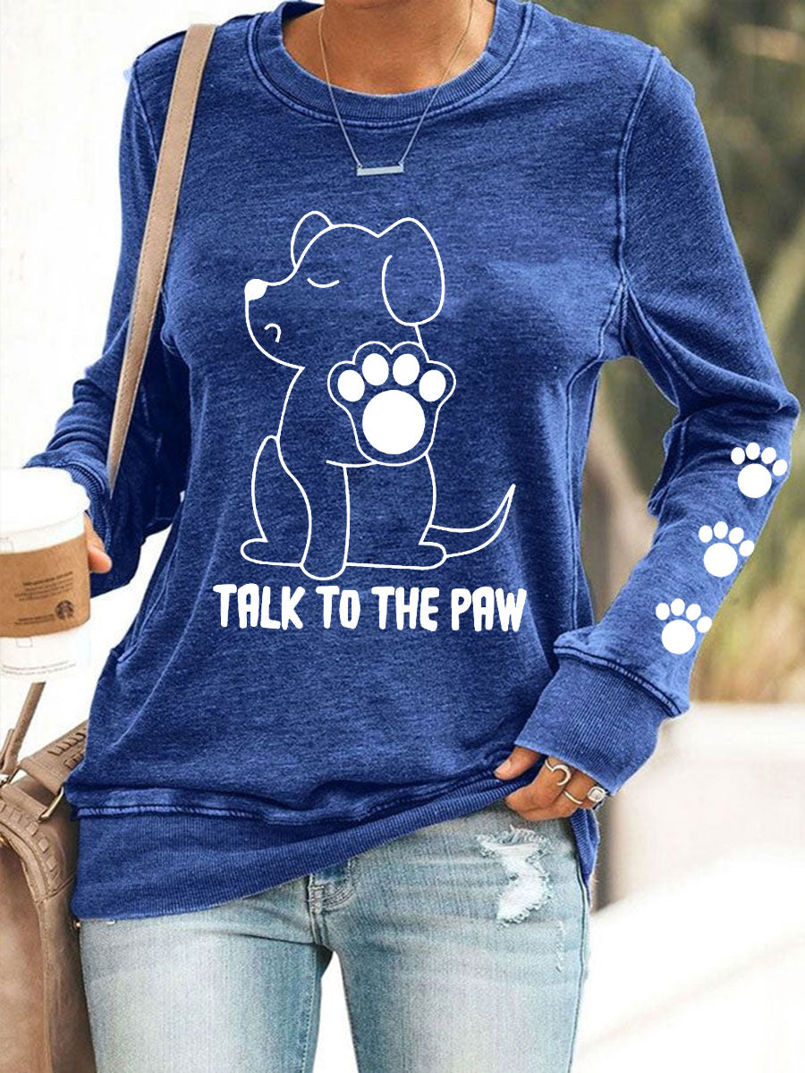 Sweatshirts Talk to the Paw pour femmes
