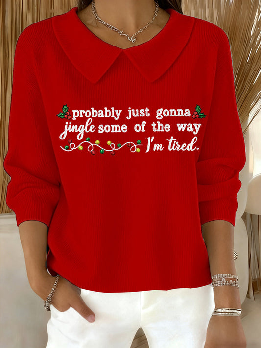 Funny Christmas Probablement Just Gonna Jingle Une partie de la façon dont les femmes, je suis fatigué Casual Top
