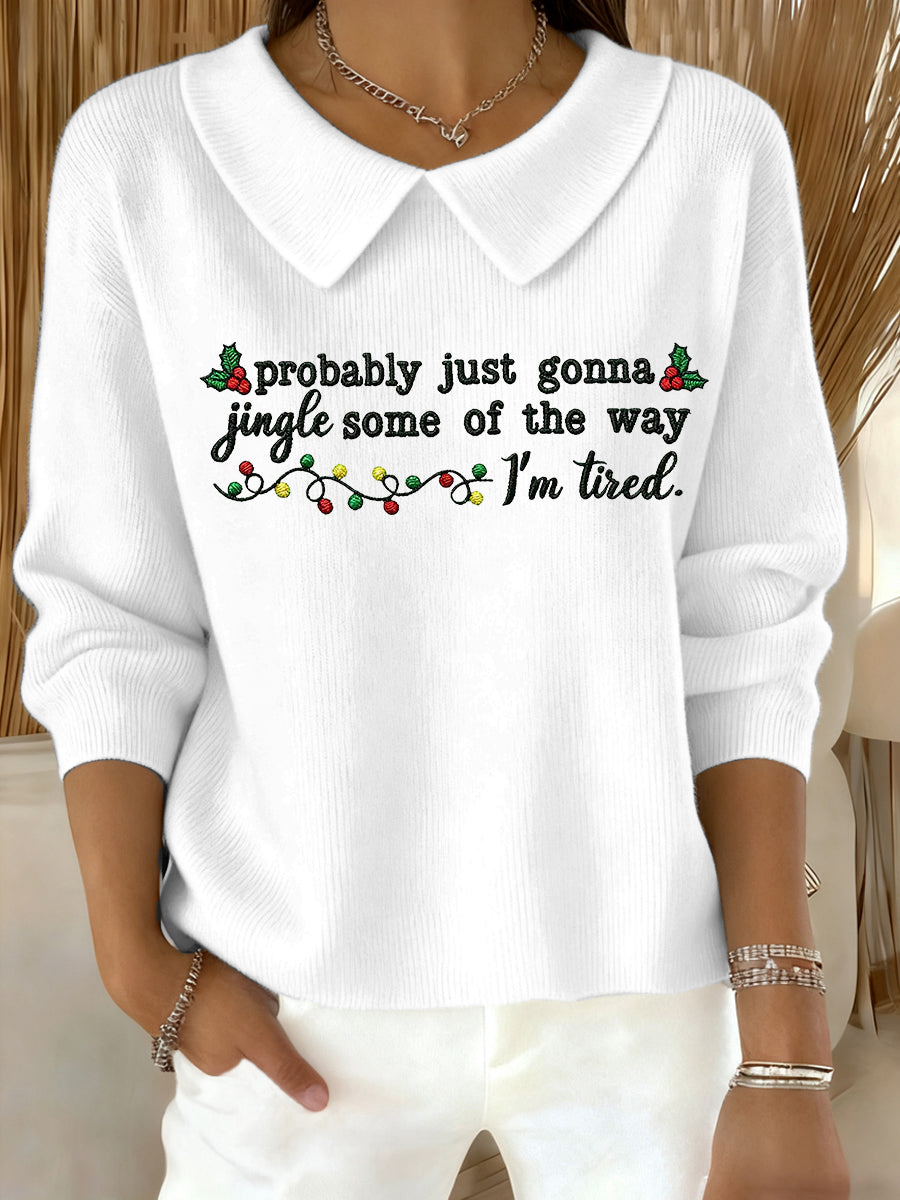 Funny Christmas Probablement Just Gonna Jingle Une partie de la façon dont les femmes, je suis fatigué Casual Top