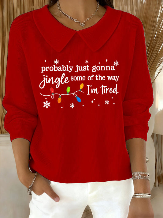Funny Christmas Probablement Just Gonna Jingle Une partie de la façon dont les femmes, je suis fatigué Casual Top