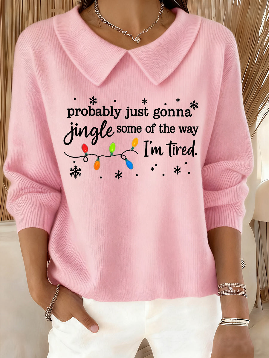 Funny Christmas Probablement Just Gonna Jingle Une partie de la façon dont les femmes, je suis fatigué Casual Top