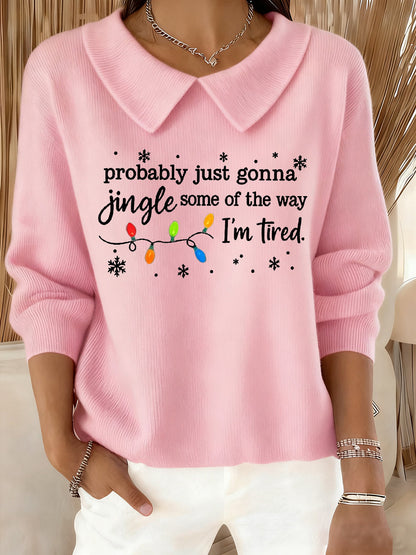 Funny Christmas Probablement Just Gonna Jingle Une partie de la façon dont les femmes, je suis fatigué Casual Top