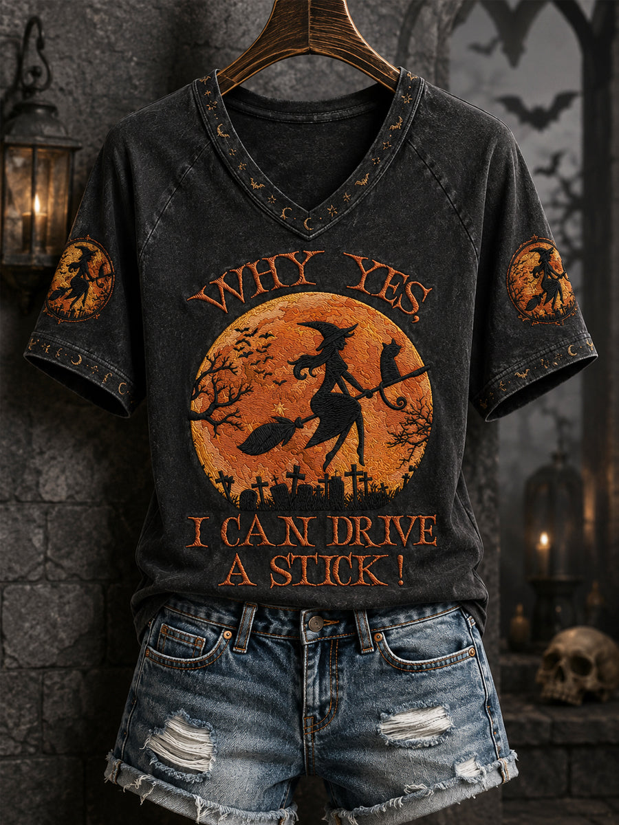 Funny Halloween des femmes pourquoi oui, en fait je peux conduire un bâton de sorcière Imprimer Casual V-Neck Tee